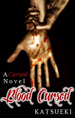 Blood Cursed: an m/m fantasy novel by Katsueki