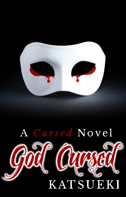 God Cursed: an m/m fantasy online novel by Katsueki